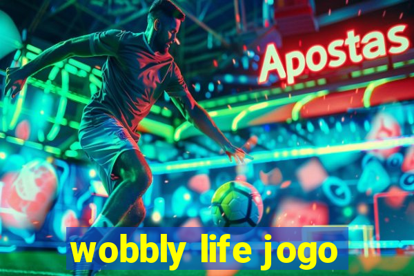 wobbly life jogo